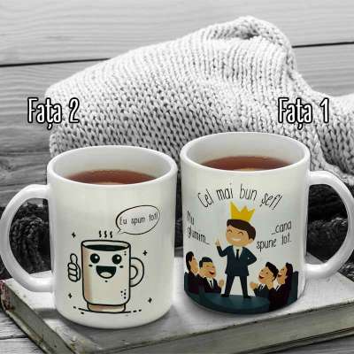 Cana personalizata cu un mesaj amuzant si direct pentru cel mai bun sef.